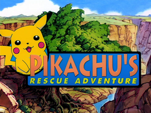 "Pikachu's Rescue Adventure"