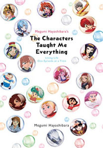 Megumi Hayashibara's The Characters Taught Me Everything: Living Lie One Episode at a Time